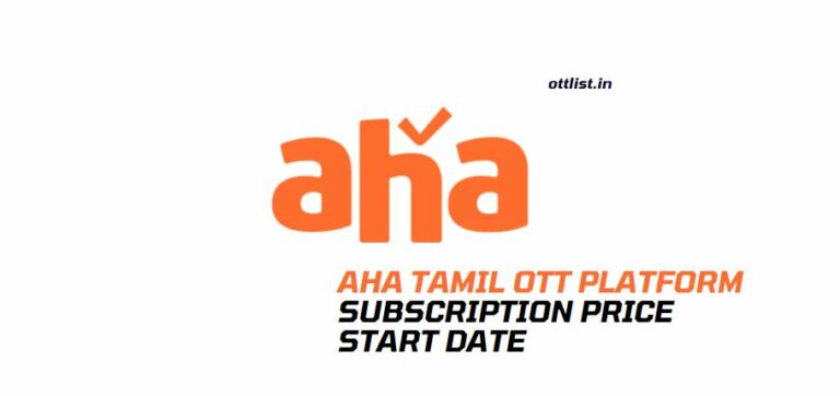 Aha Tamil OTT Start Date Subscription Price and Plans