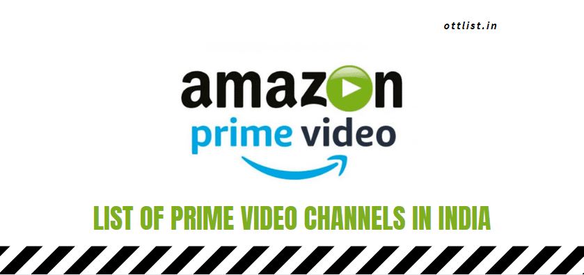 List of Prime Video Channels in India