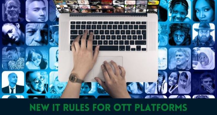 New IT Rules for OTT platforms