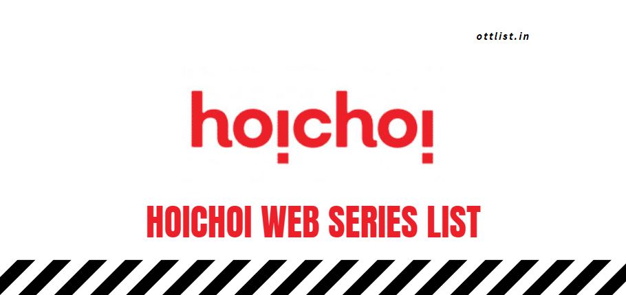 hoichoi web series list 2022-2022