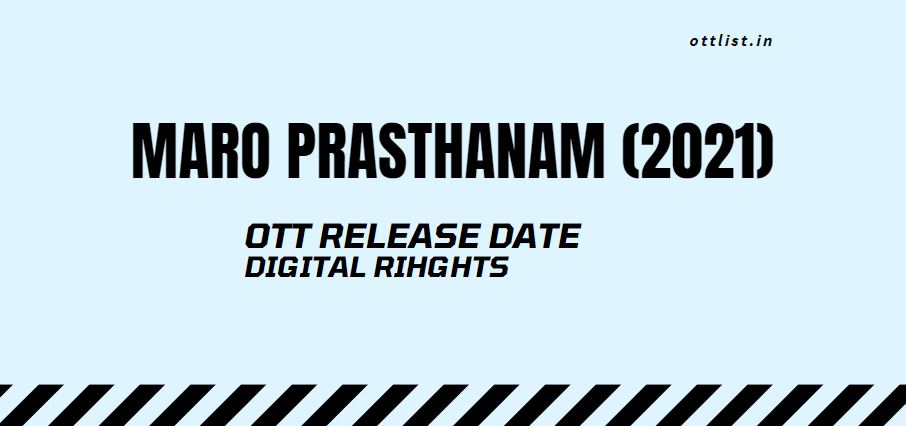 maro prasthanam ott release date