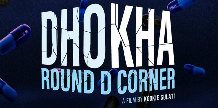 Dhokha: Round D Corner Movie OTT Release Date