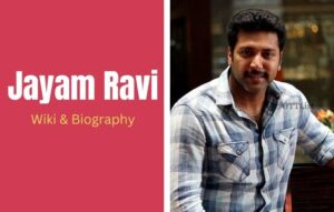 Jayam Ravi Wiki, Biography, Age, Wife, Family, Education, Height ...