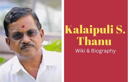 Kalaipuli S. Thanu