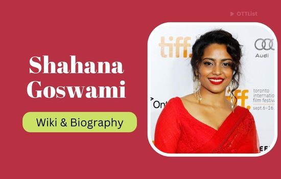 Shahana Goswami