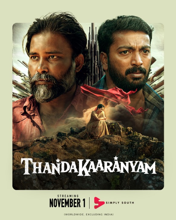 Thandakaaranyam OTT Release Date Announced
